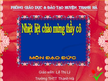 Bài giảng Đạo đức Lớp 4 - Bài 8 Yêu lao động (Tiết 2)